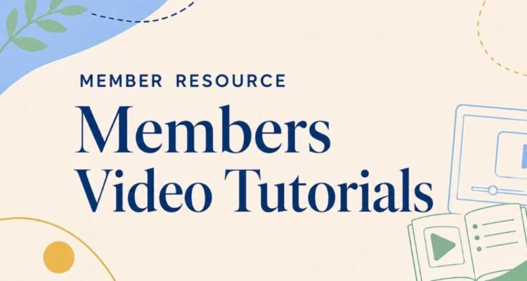 Members Video Tutorials