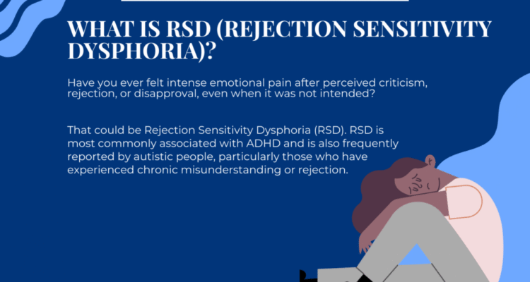 Living with RSD (Rejection Sensitivity Dysphoria)